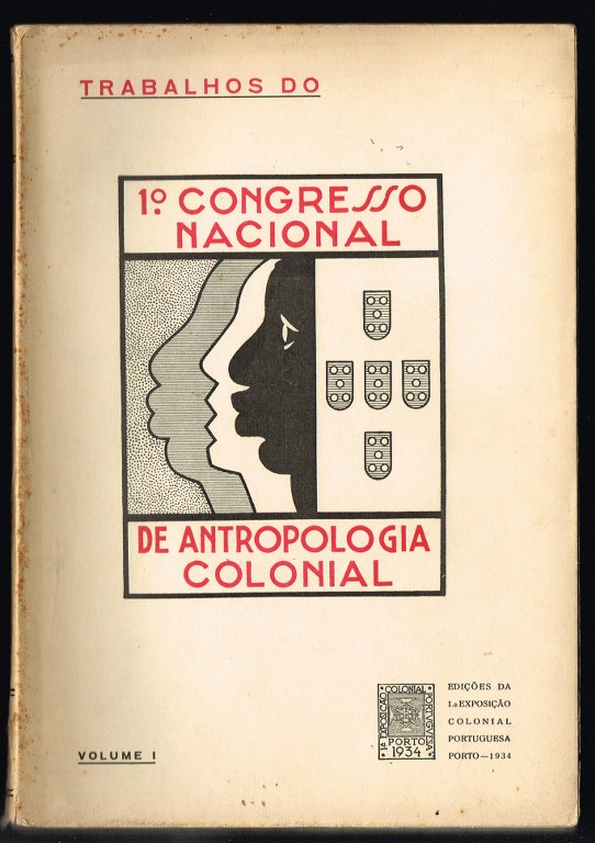 Trabalhos do 1º CONGRESSO NACIONAL DE ANTROPOLOGIA COLONIAL (2 volumes)